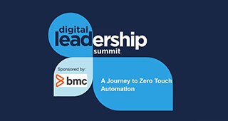 Webinar: Digital Leadership Summit: A Journey to Zero Touch Automation