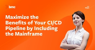 Maximize the Benefits of Your CI/CD Pipeline by Including the Mainframe