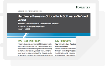 Forrester report: Hardware Remains Critical in a Software-Defined World