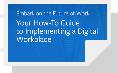 Your How-To Guide to Implementing a Digital Workplace