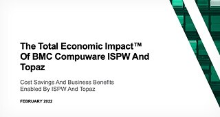 The Total Economic Impact™ Of BMC Compuware ISPW And Topaz