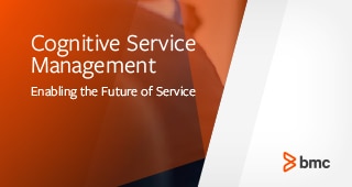 Cognitive Service Management - Enabling the Future of Service